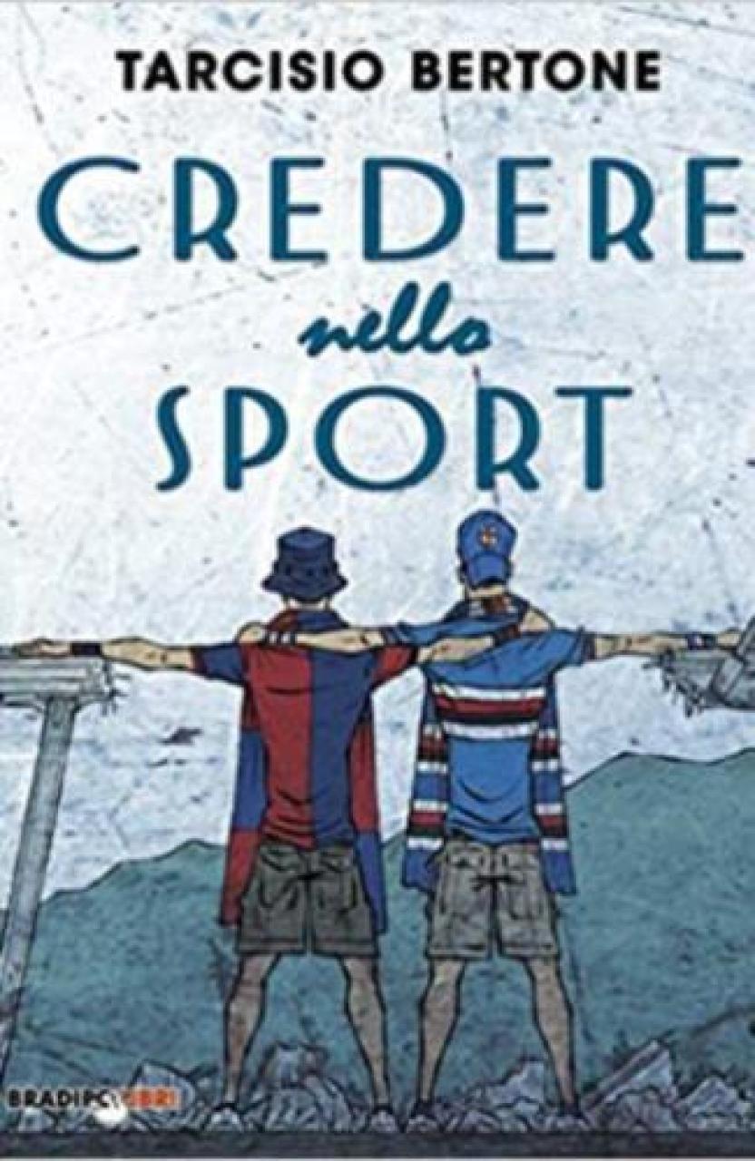 Cardinal Bertone, sportivo piemontese: pubblicato il libro «Credere nello sport»