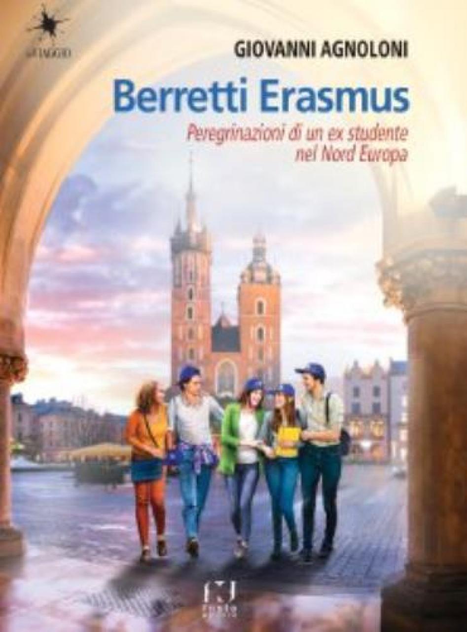 Agnoloni, scrittore e blogger Sulle strade dell’Europa tra gli studenti di Erasmus